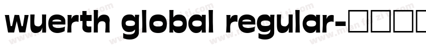 wuerth global regular字体转换